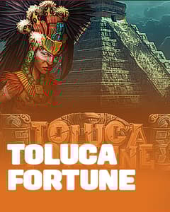 Toluca Fortune