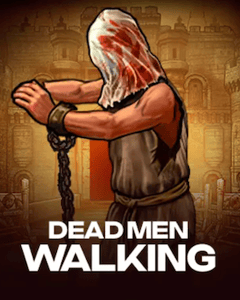 Dead Men Walking