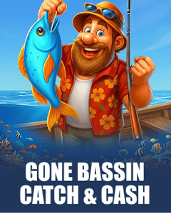Gone Bassin': Catch & Cash