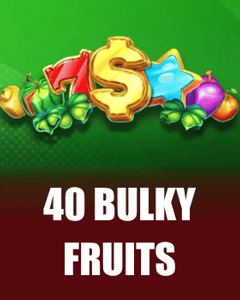40 Bulky Fruits