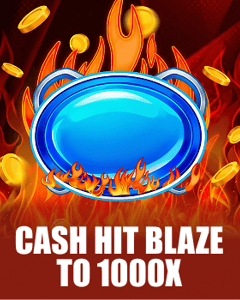 Cash Hit: Blaze to 1000x